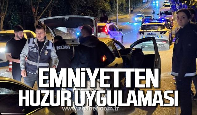 Zonguldak Emniyetinden "Huzur 67" uygulaması!