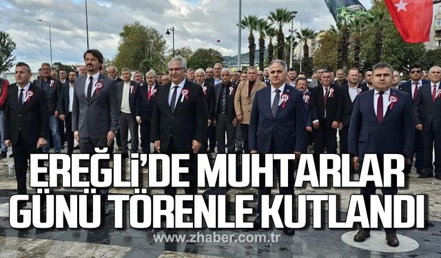 Kdz. Ereğli'de 19 Ekim Muhtarlar Günü törenle kutlandı!