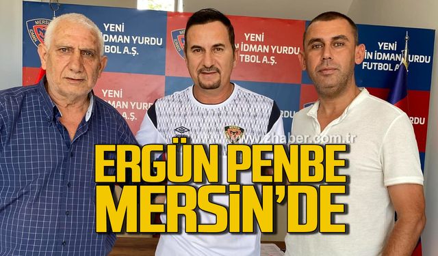 Ergün Penbe Mersin’de