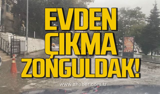 Evden çıkma Zonguldak!