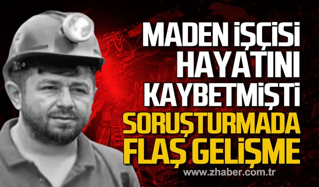 Maden işçisi Ferdi Tayyar hayatını kaybetmişti! Soruşturmada flaş gelişme!