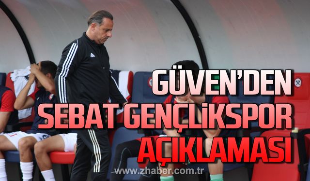 Güven’den Sebat Gençlikspor açıklaması…