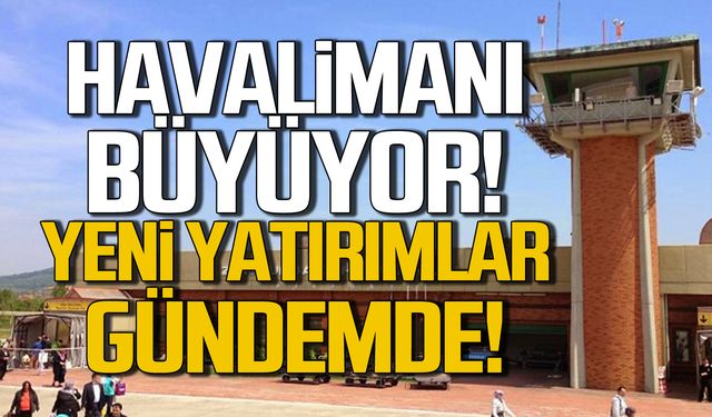 Zonguldak Havalimanı büyüyor! Yeni yatırımlar gündemde!