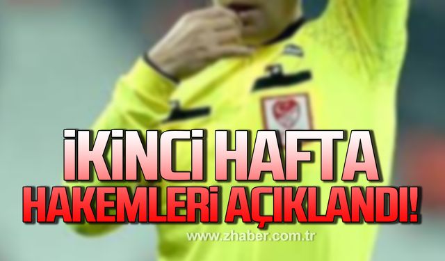 İkinci hafta hakemleri açıklandı!