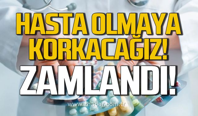 İlaç fiyatlarına okkalı zam!