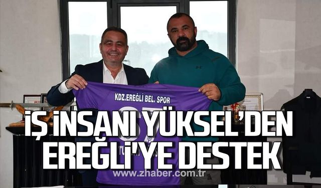 İş insanı Tuncay Yüksel Kdz.Ereğli Belediyespor'a destek oldu!