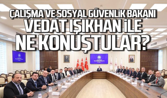 Amelebirliği Yönetimi Bakan Vedat Işıkhan ile ne konuştu?