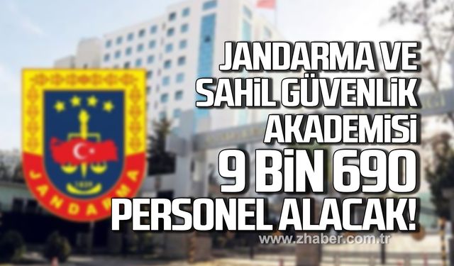 Jandarma ve Sahil Güvenlik Akademisi 9 bin 690 sözleşmeli uzman erbaş alacak!