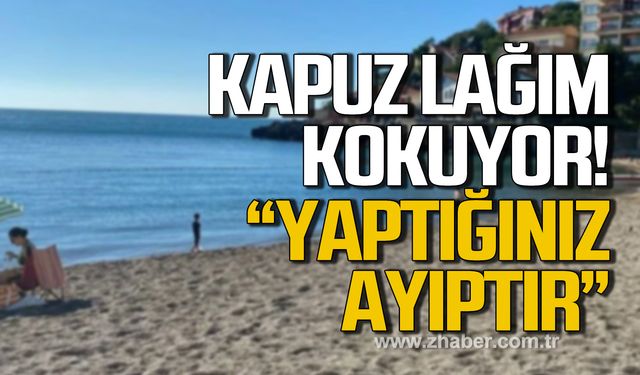 Vatandaştan Kapuz Plajı tepkisi! "Yaptığınız ayıptır"