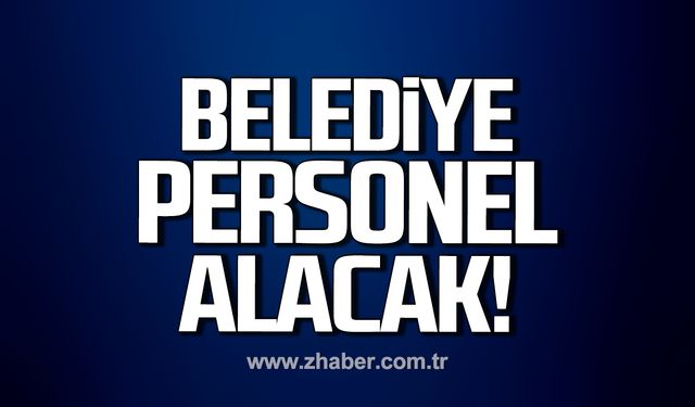 Kilimli Belediyesi personel alacak!