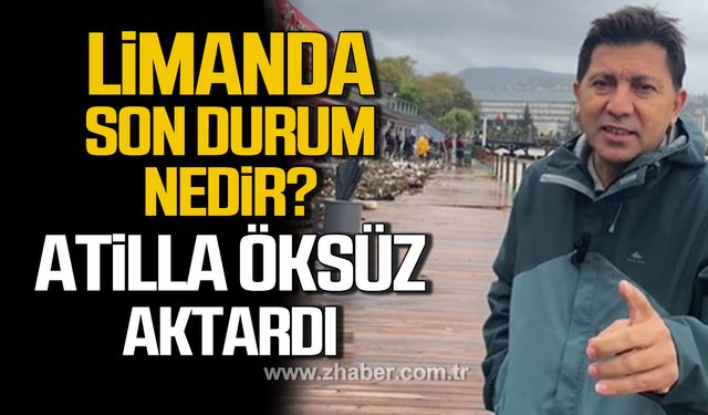 Zonguldak limanda son durum nedir?