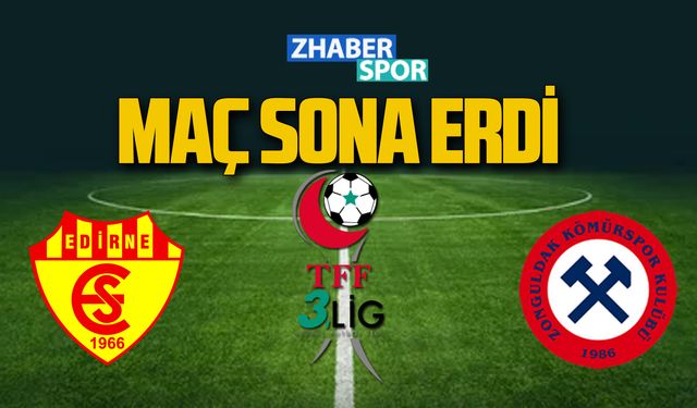 Edirnespor-Zonguldakspor maçı sona erdi