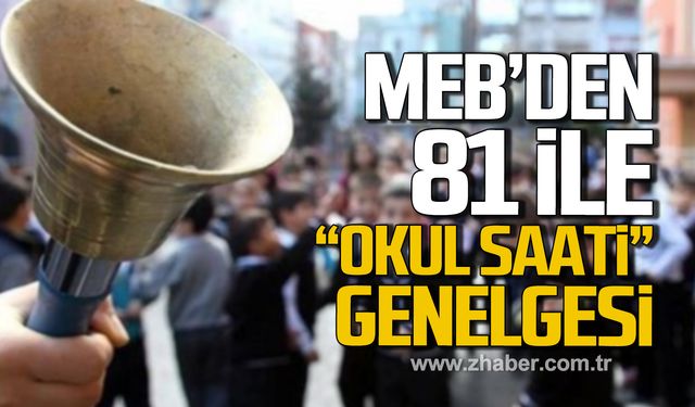 81 ilin Valiliğine gönderildi! MEB'den "Okul saati" genelgesi!