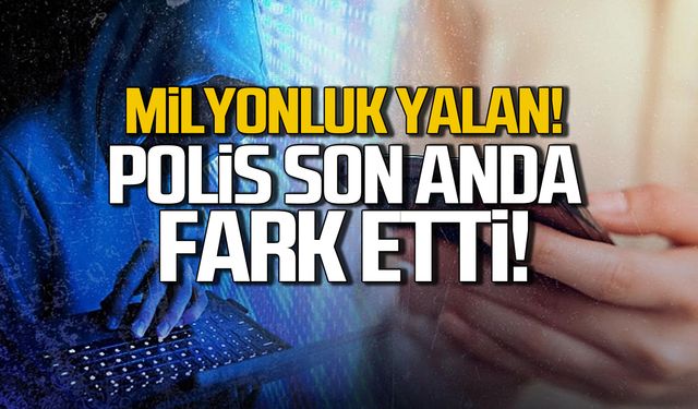 Milyonluk yalan! Polis son anda fark etti!