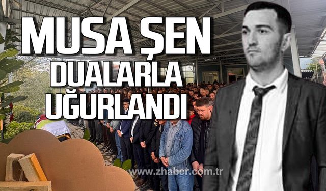 Musa Şen dualarla uğurlandı