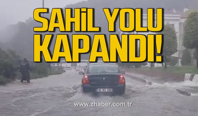 Kozlu sahil yolu suyla kapandı!