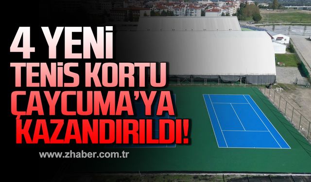 4 yeni tenis kortu Çaycuma’ya kazandırıldı!