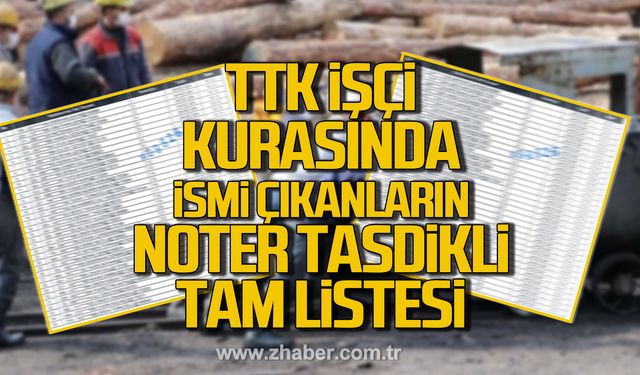 TTK kurasında ismi çıkanların noter tasdikli tam listesi açıklandı!