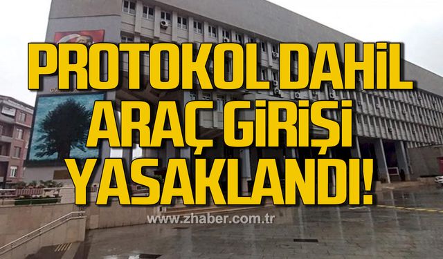 Valilik önüne protokol dahil araç girişi yasaklandı