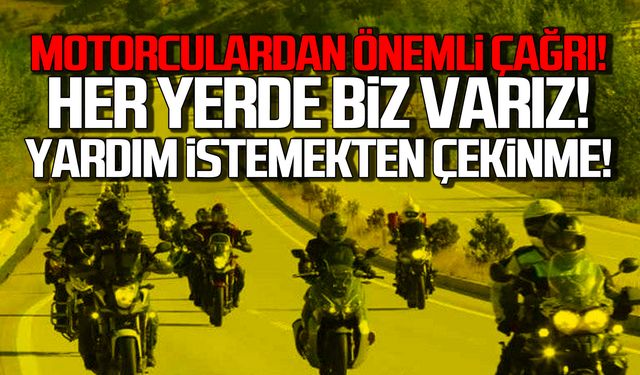 Motorculardan önemli çağrı! Tacize karşı hepsi görevde!