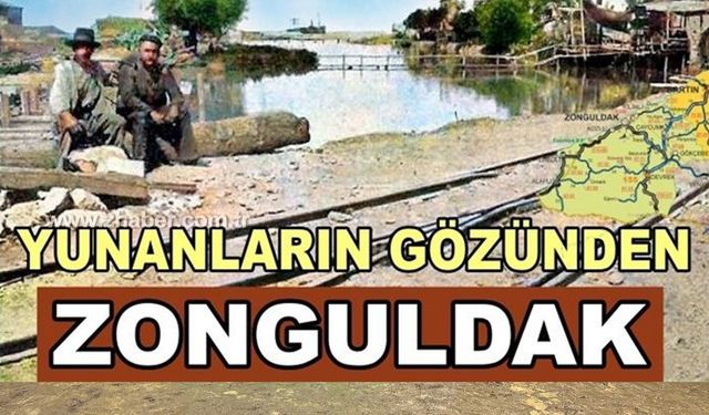 Yunanlıların gözünden Zonguldak!