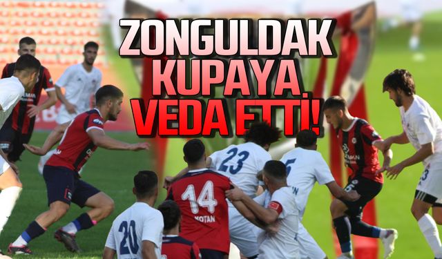 Zonguldakspor Ziraat Türkiye Kupası'na veda etti!