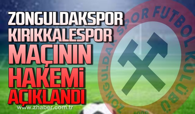 Zonguldakspor ile Kırıkkalespor maçını Emre Küçük yönetecek!