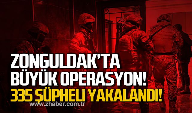 Zonguldak'ta uyuşturucu operasyonu! 335 şüpheli yakalandı!