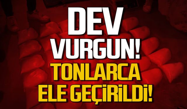 Dev vurgun! 4 ton uyuşturucu, 9 milyon hap!