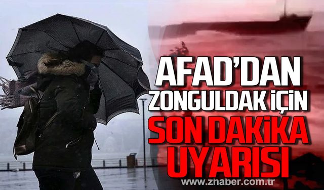 AFAD'dan Zonguldak için son dakika uyarısı!