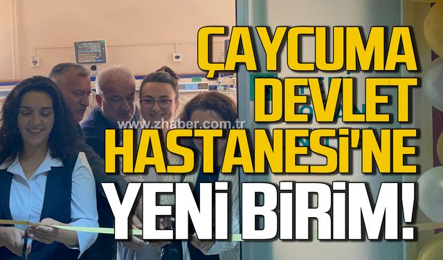 Çaycuma İlçesi Devlet Hastanesi'nde yeni birim açıldı