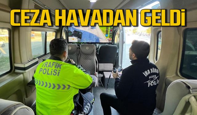 Trafik cezaları bu kez havadan geldi!