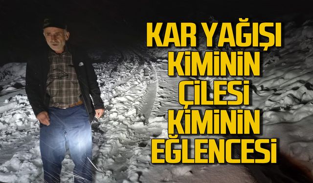 Kar yağışında kimi mahsur kaldı kimi eğlendi!