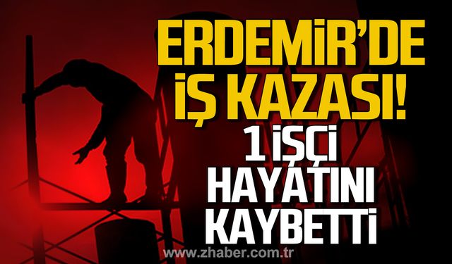 Erdemir'de iş kazası! Ahmet Ayten hayatını kaybetti