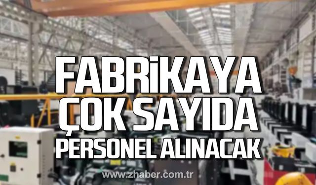 Kdz. Ereğli Güçbir Jeneratör Fabrikasına çok sayıda personel alınacak!