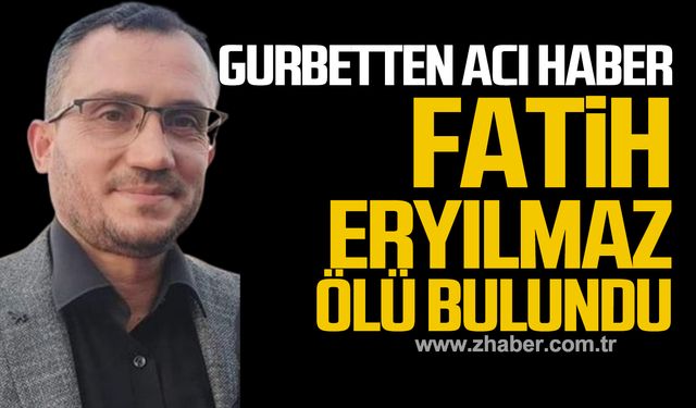 Almanya'da kaybolan Fatih Eryılmaz ölü bulundu!