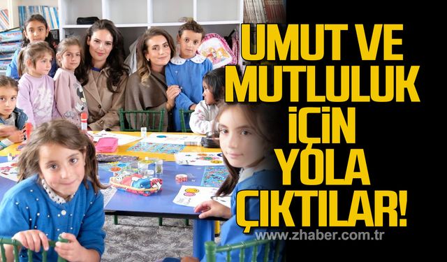 Umut ve mutluluk götürmek için yola çıktılar!