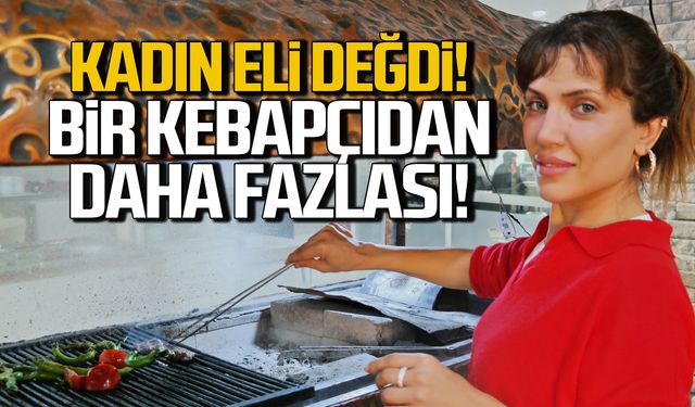 Kebapzade! Bir kepapçıdan daha fazlası!