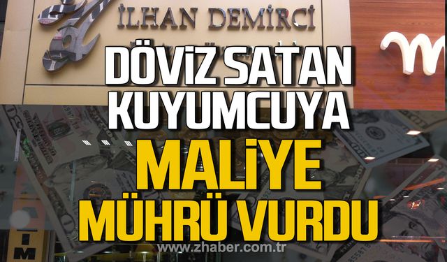 Zonguldak'ta yetkisiz döviz satan İlhan Demirci Döviz ve Kuyumculuk kapatıldı!