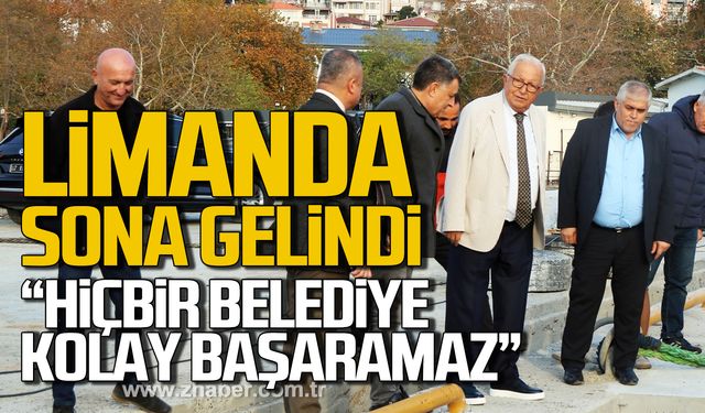 Bozhane Limanında sona gelindi! "Hiçbir belediye kolay başaramaz"