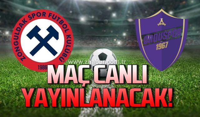 Orduspor - Zonguldakspor maçı canlı yayınlanacak!