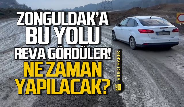 Zonguldak'a bu yolu reva gördüler! Ne zaman yapılacak?