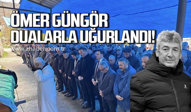 Ömer Güngör dualarla uğurlandı!