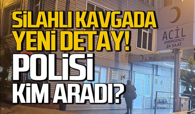 Ereğli'de silahlı kavgada yeni detay! Polisi kim aradı?