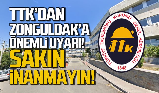 TTK'dan Zonguldaklılara önemli uyarı!