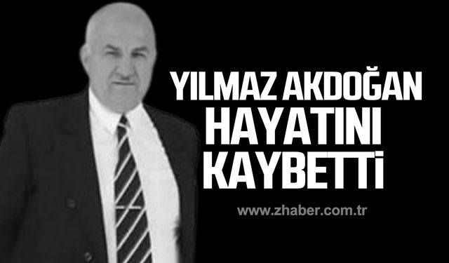 Yılmaz Akdoğan hayatını kaybetti