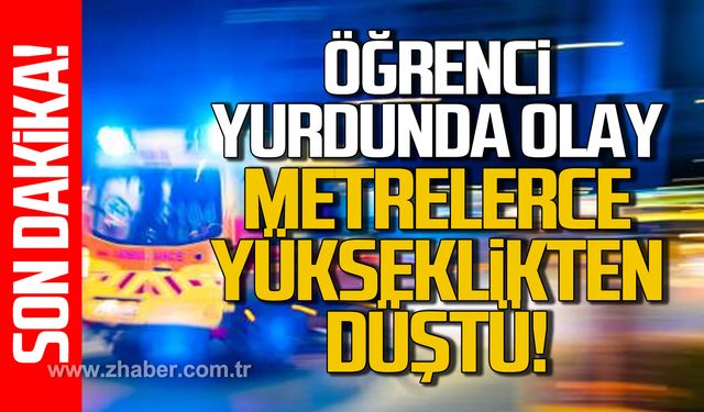 Öğrenci yurdunda dengesini kaybetti! Metrelerce yüksekten düştü!