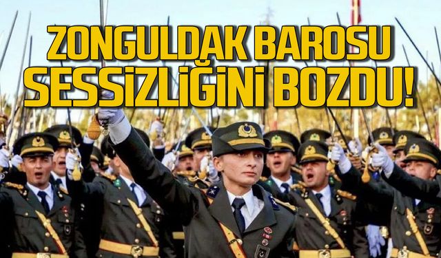 Zonguldak Barosu teğmenlerin davasında sessizliğini bozdu!