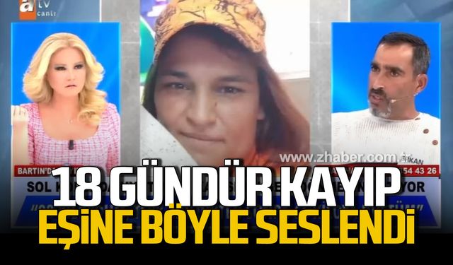 Bartınlı Cemile Kurak 18 gündür kayıp! Erkan Kurak Müge Anlı'da eşine böyle seslendi!