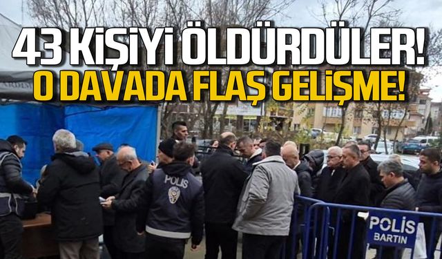 43 kişinin öldüğü davada yeni gelişme!